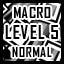 Macro - Normal - Level 5